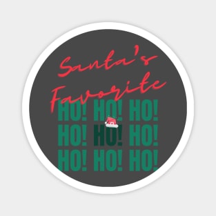 Santa's favorite ho ho ho Magnet